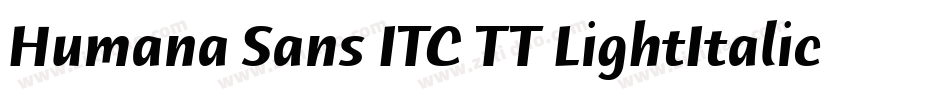 Humana Sans ITC TT LightItalic字体转换